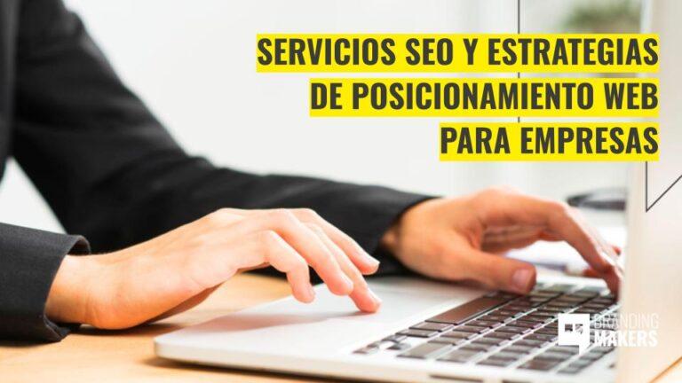 Servicios SEO y estrategias de posicionamiento web para empresas