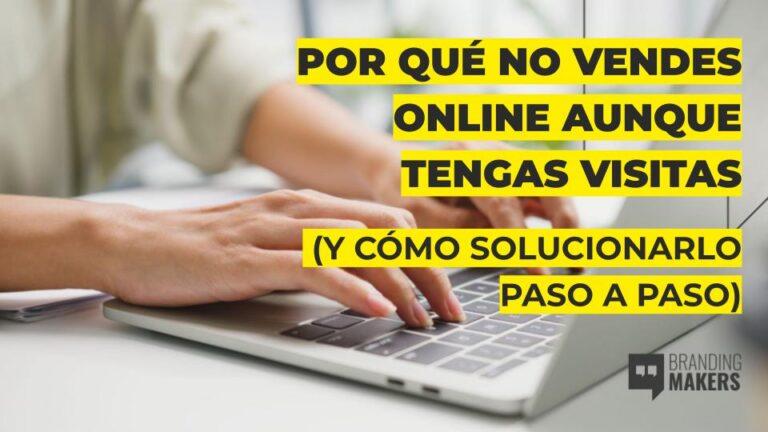 Cómo vender más por internet cuando tu web no convierte