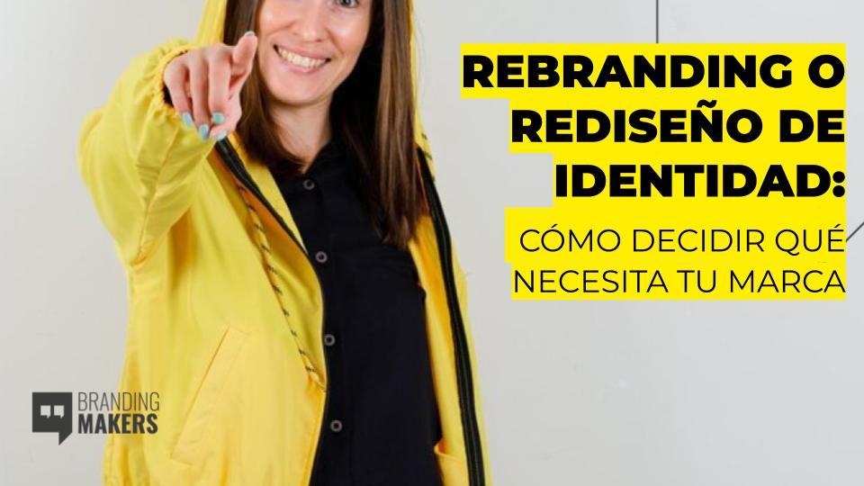 Rebranding completo vs rediseño de identidad corporativa