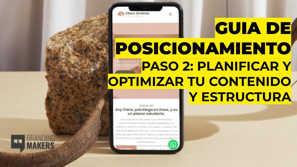 Guía para mejorar tu posicionamiento web. Paso 2: Planificar y optimizar tu contenido y estructura